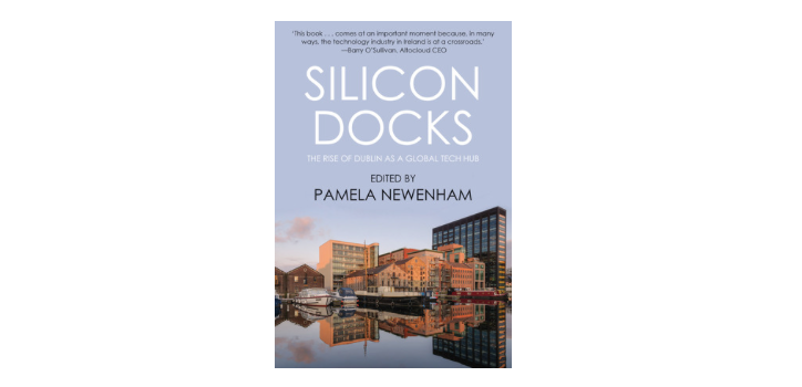 Silicon Docks, The Rise of Dublin as a Global Tech Hub 